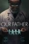 Our Father Our Father