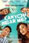 Can You Hear Me? Can You Hear Me?