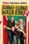Suami Suami Masa Kini 2 Episode 2 (2023) Suami Suami Masa Kini 2 Episode 2 (2023)