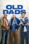 Old Dads (2023) Old Dads (2023)