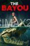 The Bayou (2025) The Bayou (2025)