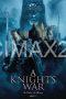 A Knights War (2025) A Knights War (2025)
