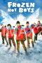Frozen Hot Boys (2025) Frozen Hot Boys (2025)