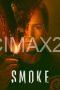 Smoke (2025) Smoke (2025)