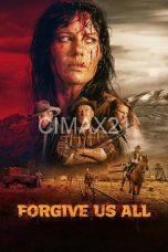 Forgive Us All (2025)