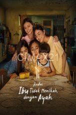 Andai Ibu Tidak Menikah Dengan Ayah (2025)